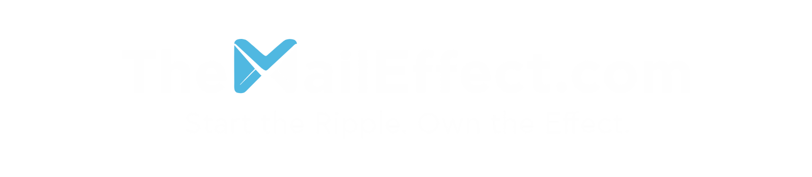 Logo for email marketing agency TheMailEffect.com, featuring a blue envelope icon forming the "M" in "MailEffect". Tagline reads "Start the Ripple. Own the Effect." in white text against a black background.