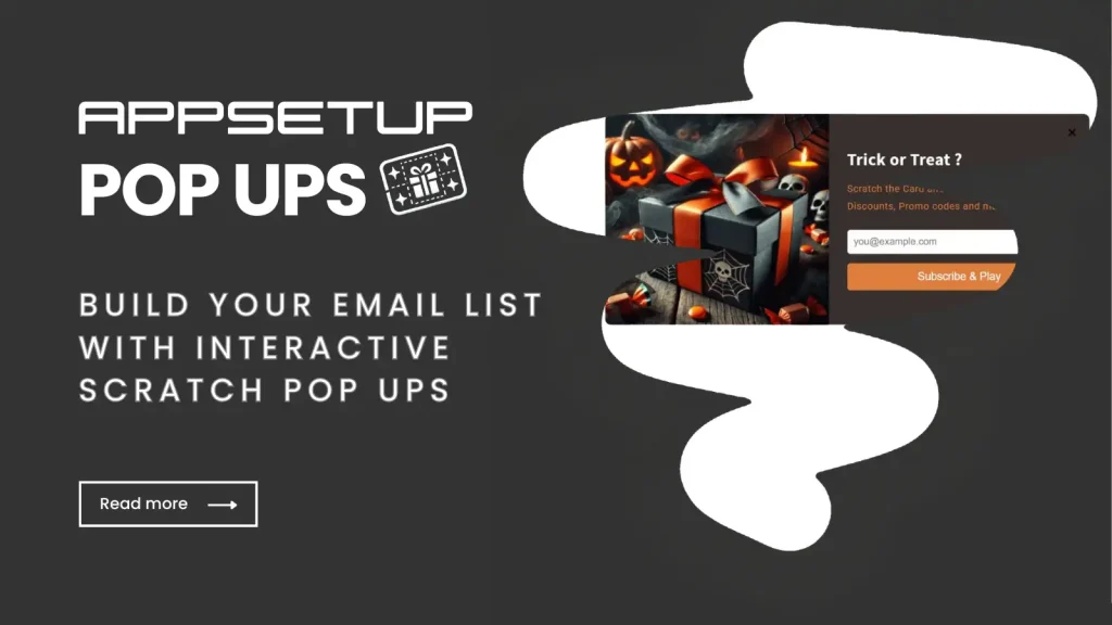 Promotional graphic for Appsetup Pop Ups, featuring a Halloween-themed scratch card email sign-up form with pumpkins and gift boxes. Text reads “Build your email list with interactive scratch pop ups” with a “Read More” button below.