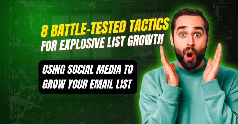 A surprised man in a teal sweater poses next to bold text that reads, “8 Battle-Tested Tactics for Explosive List Growth” and “Using Social Media to Grow Your Email List” on a green textured background with a glowing effect.